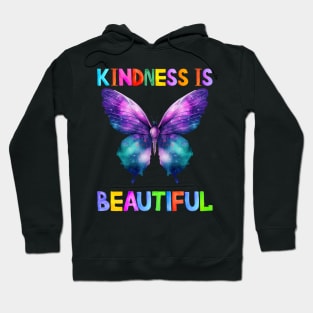 kindness is beautiful Hoodie